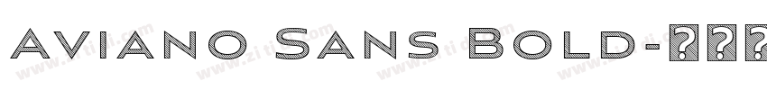 Aviano Sans Bold字体转换